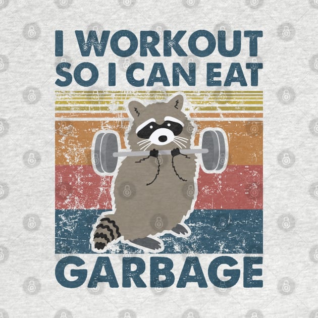 Raccoon I workout so i can eat garbage by Madelyn_Frere